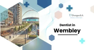 dentist in Wembley